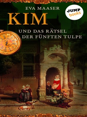 cover image of Kim und das Rätsel der fünften Tulpe--Band 3